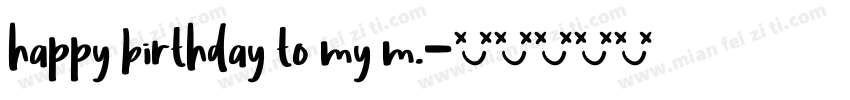 happy birthday to my m.字体转换